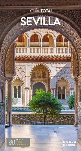 SEVILLA : GUÍA TOTAL [2022] | 9788491584889 | ARJONA MOLINA, RAFAEL / WALS, LOLA