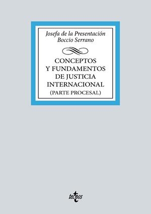 CONCEPTOS Y FUNDAMENTOS DE JUSTICIA INTERNACIONAL | 9788430986729 | BOCCIO SERRANO, JOSEFA DE LA PRESENTACIÓN