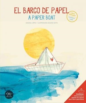 BARCO DE PAPEL, EL / A PAPER BOAT | 9788412528848 | LÓPEZ, SUSANA