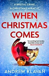 WHEN CHRISTMAS COMES | 9781803284828 | KLAVAN, ANDREW
