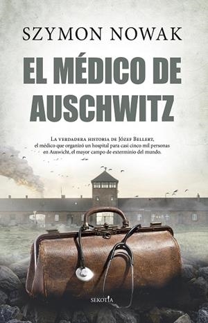 MÉDICO DE AUSCHWITZ, EL | 9788411311922 | NOWAK, SZYMON