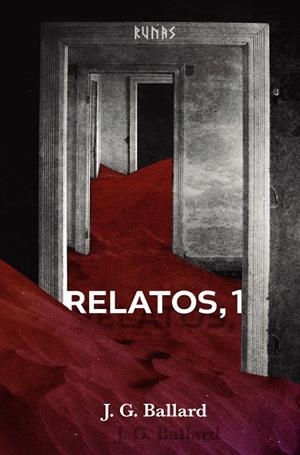 RELATOS 1 (BALLARD) | 9788413625348 | BALLARD, J. G.