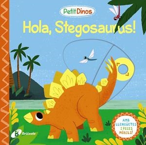 PETIT DINOS. HOLA, STEGOSAURUS! | 9788413491103 | VARIOS AUTORES