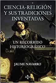 CIENCIA-RELIGIÓN Y SUS TRADICIONES INVENTADAS | 9788430986682 | NAVARRO, JAUME
