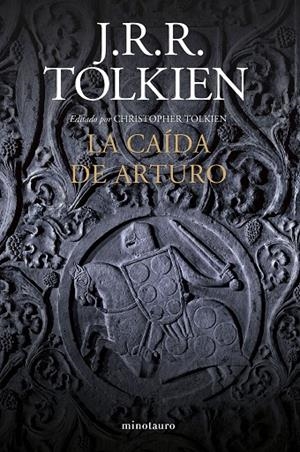 CAÍDA DE ARTURO, LA | 9788445013502 | TOLKIEN, J. R. R.