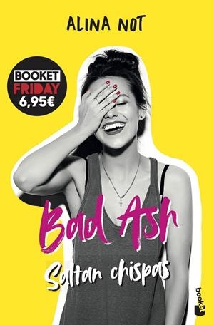 BAD ASH 01. SALTAN CHISPAS | 9788408263685 | NOT, ALINA