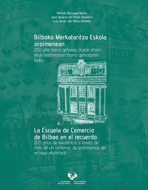 BILBOKO MERKATARITZA ESKOLA OROIMENEAN - LA ESCUELA DE COMERCIO DE BILBAO EN EL RECUERDO | 9788413194301 | OLMO OLAÑETA, LUIS JAVIER DEL