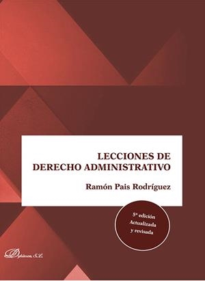LECCIONES DE DERECHO ADMINISTRATIVO | 9788411224116 | PAIS RODRIGUEZ, RAMON