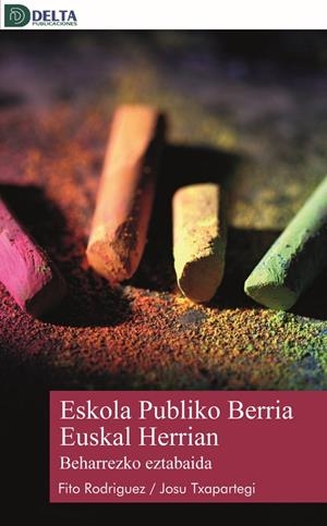 ESKOLA PUBLIKO BERRIA EUSKAL HERRIAN | 9788419222183 | BEHARREZKO EZTABAIDA