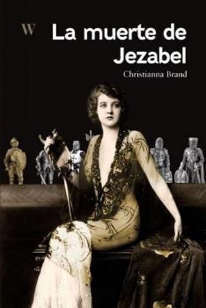 MUERTE DE JEZABEL, LA | 9788412502657 | BRAND, CHRISTIANNA