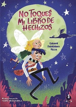 NO TOQUES MI LIBRO DE HECHIZOS | 9788412501322 | FERNÁNDEZ VALLS, CARMEN