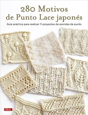 280 MOTIVOS DE PUNTO LACE JAPONÉS | 9788498747287 | VARIOS AUTORES