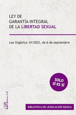 LEY DE GARANTÍA INTEGRAL DE LA LIBERTAD SEXUAL | 9788411226035 | DYKINSON
