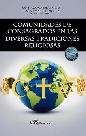 COMUNIDADES DE CONSAGRADOS EN LAS DIVERSAS TRADICIONES RELIGIOSAS | 9788413779690 | CATALÁ RUBIO, SANTIAGO
