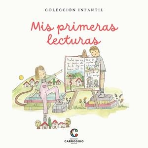 MIS PRIMERAS LECTURAS | 9788472541276 | CARROGGIO, SANTIAGO