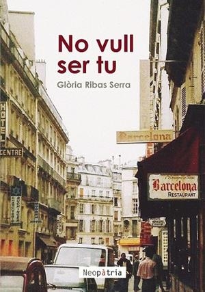 NO VULL SER TU | 9788418598753 | RIBAS SERRA, GLÒRIA