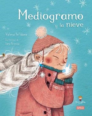 MEDIOGRAMO Y LA NIEVE | 9788419161031 | BELLOBONO, V. / BRIENZA, S.