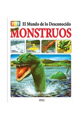 MUNDO DE LO DESCONOCIDO, EL. TODO SOBRE LOS MONSTRUOS | 9788418320835 | MILLER, CAREY / AVILA, ALBERTO