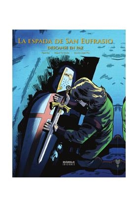 ESPADA DE SAN EUFRASIO 05, LA : DESCANSE EN PAZ | 9788418320729 | REY, PEPE / LOPEZ POY, MANOLO