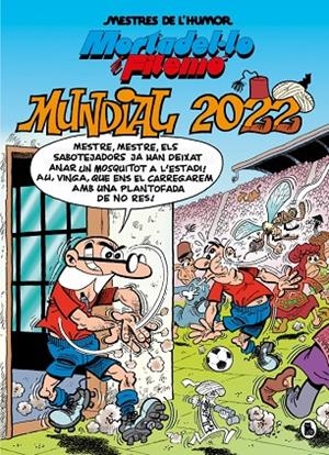 MESTRES DE L'HUMOR 60 : MORTADEL·LO I FILEMÓ. MUNDIAL 2022 | 9788402426963 | IBÁÑEZ, FRANCISCO