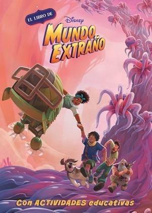 LIBRO DE DISNEY MUNDO EXTRAÑO, EL (LEO, JUEGO Y APRENDO CON DISNEY) | 9788418039645 | DISNEY,