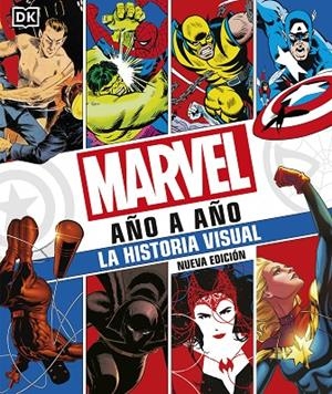 MARVEL AÑO A AÑO | 9780241582442 | DK,