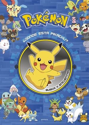 ¿DÓNDE ESTÁ PIKACHU? BUSCA Y ENCUENTRA (COLECCIÓN POKÉMON) | 9788419357748 | THE POKÉMON COMPANY