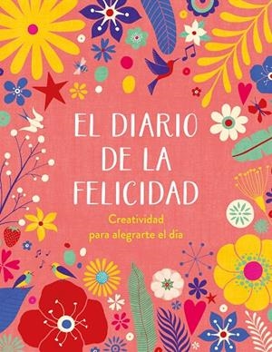 DIARIO DE LA FELICIDAD, EL | 9788401029103 | VARIOS AUTORES