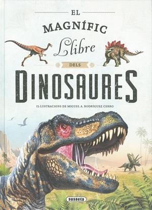 MAGNIFIC LLIBRE DELS DINOSAURES, EL | 9788467785708 | EQUIPO SUSAETA