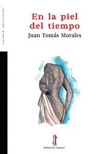 EN LA PIEL DEL TIEMPO | 9788419427021 | MORALES, JUAN TOMÁS