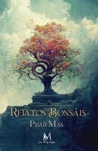 RELATOS BONSÁIS | 9788419327611 | MAS, PILAR