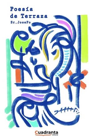 POESÍA DE TERRAZA | 9788418756870 | JOSEFO, SR.