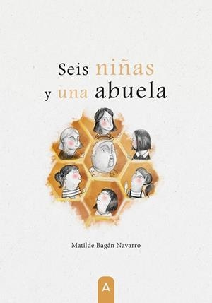 SEIS NIÑAS Y UNA ABUELA | 9788419285683 | BAGAN NAVARRO, MATILDE