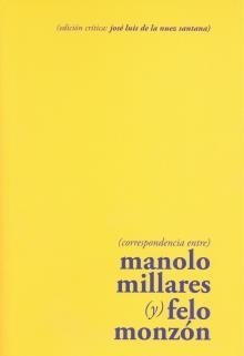 CORRESPONDENCIA ENTRE MANOLO MILLARES Y FELO MONZÓN | 9788417434229 | DE LA NUEZ SANTANA, JOSÉ LUIS / BRITTO JINORIO, ORLANDO