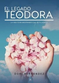 LEGADO DE TEODORA, EL | 9788419238078 | HERNÁNDEZ LÓPEZ, TEODORA