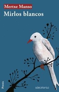 MIRLOS BLANCOS | 9788412297461 | MERTXE, MANSO