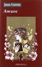 AWARE | 9788494865992 | GAITAN CABRERA, JUAN