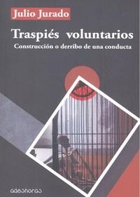 TRASPIES VOLUNTARIOS | 9788494684890 | JURADO ARGÜELLO, JULIO
