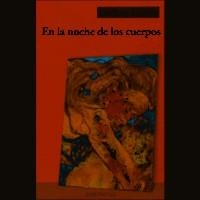 EN LA NOCHE DE LOS CUERPOS | 9788494684821 | GINES ESTEBAN, ESTHER
