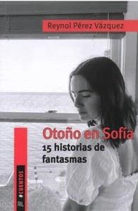 OTOÑO EN SOFIA | 9788419372338 | PEREZ VAZQUEZ, REYNOL