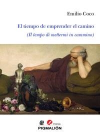 TIEMPO DE EMPRENDER EL CAMINO, EL | 9788419370303 | COCO, EMILIO