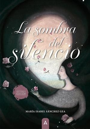 SOMBRA DEL SILENCIO, LA | 9788419285997 | SANCHEZ GEA, Mª ISABEL