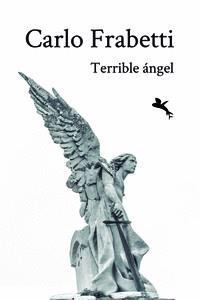 TERRIBLE ÁNGEL | 9789916968574 | FRABETTI, CARLO