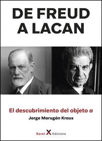 DE FREUD A LACAN EL DESCUBRIMIENTO DEL OBJETIVO A | 9788412593228 | MARUGAN KRAUS, JORGE