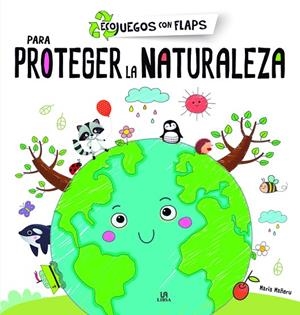 PARA PROTEGER LA NATURALEZA | 9788466240796 | EQUIPO EDITORIAL