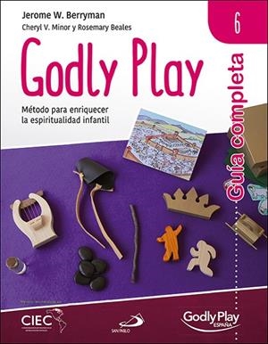 GUIA COMPLETA DE GODLY PLAY VOL. 6 | 9788428567145 | BERRYMAN, JEROME W. / MINOR, CHERYL V.