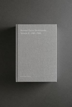 NORMAN FOSTER SKETCHBOOKS VOL II, 1981-1985 | 9788494717987 | FOSTER, NORMAN / SAINZ, JORGE