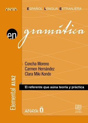 GRAMÁTICA. NIVEL ELEMENTAL  A1-A2 | 9788414317457 | MORENO GARCÍA, CONCHA / HERNÁNDEZ ALCAIDE, CARMEN / KONDO PÉREZ, CLARA MIKI