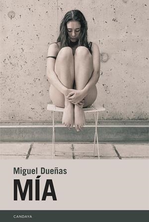 MÍA | 9788418504532 | DUEÑAS, MIGUEL