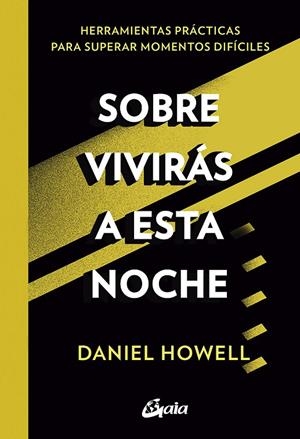 SOBREVIVIRÁS A ESTA NOCHE | 9788484459682 | HOWELL, DANIEL